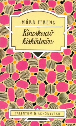 Mra Ferenc - Kincskeres kiskdmn