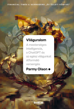 Parmy Olson - Vilguralom