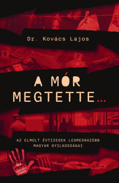 Dr. Kov�cs Lajos - A m�r megtette