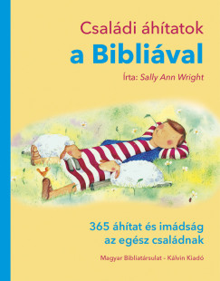 Sally Ann Wright - Csaldi htatok a Biblival