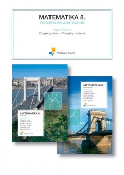 Czegldy Istvnn - Czegldy Istvn - Dr. Hajdu Sndor - Matematika 8. - Felmr feladatsorok, javtkulcsok - Tanri pldny