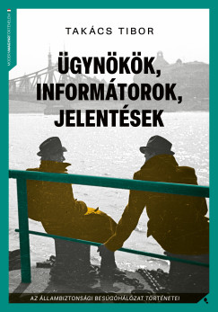 Tak�cs Tibor - �gyn�k�k, inform�torok, jelent�sek
