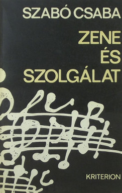 Szab Csaba - Zene s szolglat