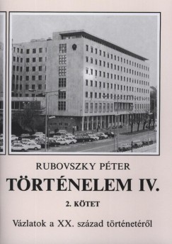 Rubovszky Péter - Történelem IV. - 2. kötet