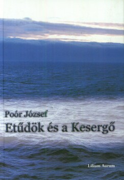 Dr. Por Jzsef - Etdk s a keserg