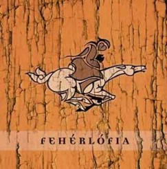 Hoppál Mihály  (Szerk.) - Fehérlófia