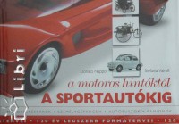 Donato Nappo - Stefania Vairelli - A motoros hintktl a sportautkig