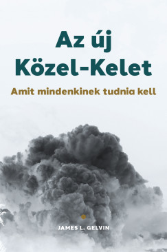 James L. Gelvin - Az j Kzel-Kelet