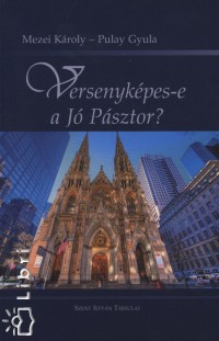 Mezei Kroly - Pulay Gyula - Versenykpes-e a J Psztor?