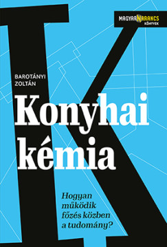Barotnyi Zoltn - Konyhai kmia