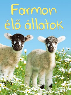 Katie Daynes - Kis knyvtr - Farmon l llatok