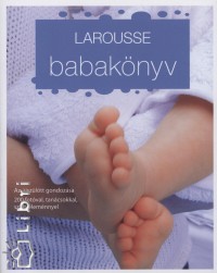 Zsmboki Mria  (Szerk.) - Larousse babaknyv