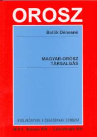 Botlik D�nesn� - Magyar - orosz t�rsalg�s