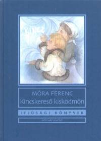 Mra Ferenc - Kincskeres kiskdmn