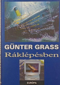 Günter Grass - Ráklépésben