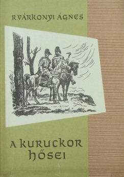 R. Vrkonyi gnes - A kuruckor hsei