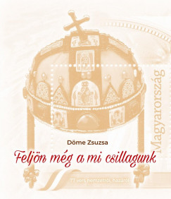 Dme Zsuzsa - Feljn mg a mi csillagunk