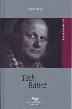 Tary Orsolya - cs Margit  (Szerk.) - Tth Blint