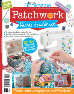 Kurdi Gabriella  (Szerk.) - Trend Bookazine: Patchwork