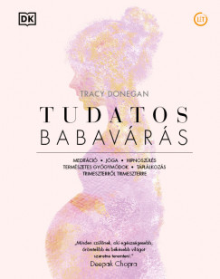Tracy Donegan - Tudatos babavrs