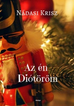 Ndasi Krisz - Az n Ditrm - romantikus, humoros karcsonyi regny