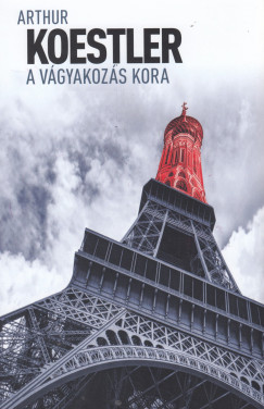 Arthur Koestler - A vgyakozs kora