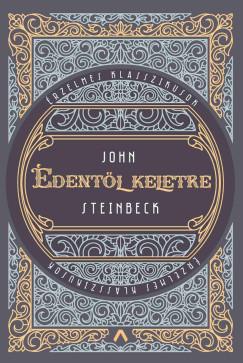 John Steinbeck - Édentől keletre