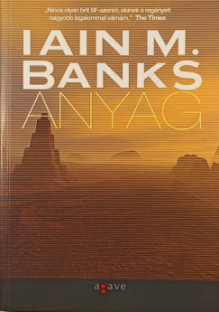 Iain M. Banks - Anyag