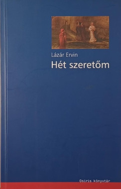 Lázár Ervin - Hét szeretőm