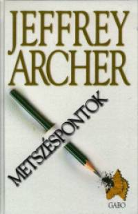 Jeffrey Archer - Metszspontok