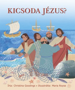 Christina Goodings - Kicsoda Jzus?