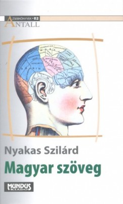 Nyakas Szilrd - Magyar szveg. Kzlet s kommunikci