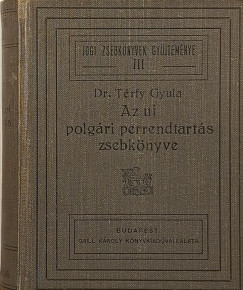 Dr. Trfy Gyula - Az j polgri perrendtarts zsebknyve