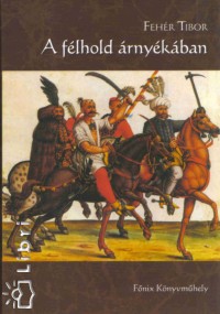 Fehr Tibor - A flhold rnykban