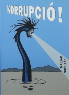 Simk Gyrgy  (Szerk.) - Korrupci!