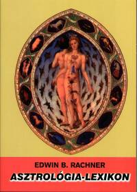 Edwin B. Rachner - Asztrológia-lexikon