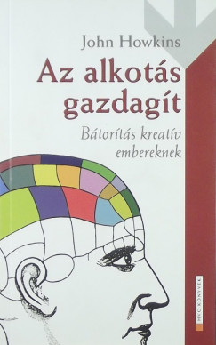 John Howkins - Az alkots gazdagt