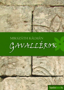 Mikszth Klmn - Gavallrok