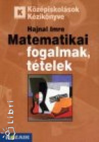 Hajnal Imre - Matematikai fogalmak, ttelek 9-12 o.