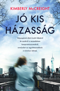 Kimberly Mccreight - Jó kis házasság