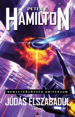 Peter F. Hamilton - Jds elszabadul - I. ktet