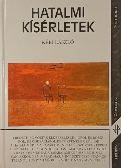 K�ri L�szl� - Hatalmi k�s�rletek