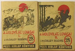 J. M. Culley - A holdvil�g lovasai I-II.