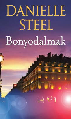 Danielle Steel - Bonyodalmak