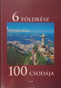 6 földrész 100 csodája