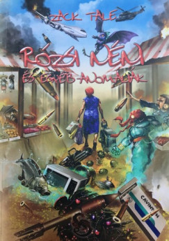 Zack Tale - Rzsi nni s egyb anomlik
