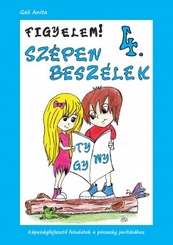 Gali Anita - Figyelem! Szpen beszlek 4. (ty-gy-ny)