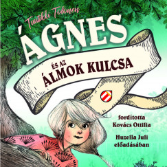 Tuutikki Tolonen - Tuutikki Tolonen - gnes s az lmok kulcsa