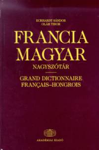 Dr. Eckhardt Sndor - Olh Tibor - Francia - magyar nagysztr