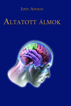 Jenei Andrs - Altatott lmok